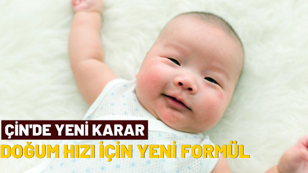 Çin'de doğum hızını artırmak için yeni formül