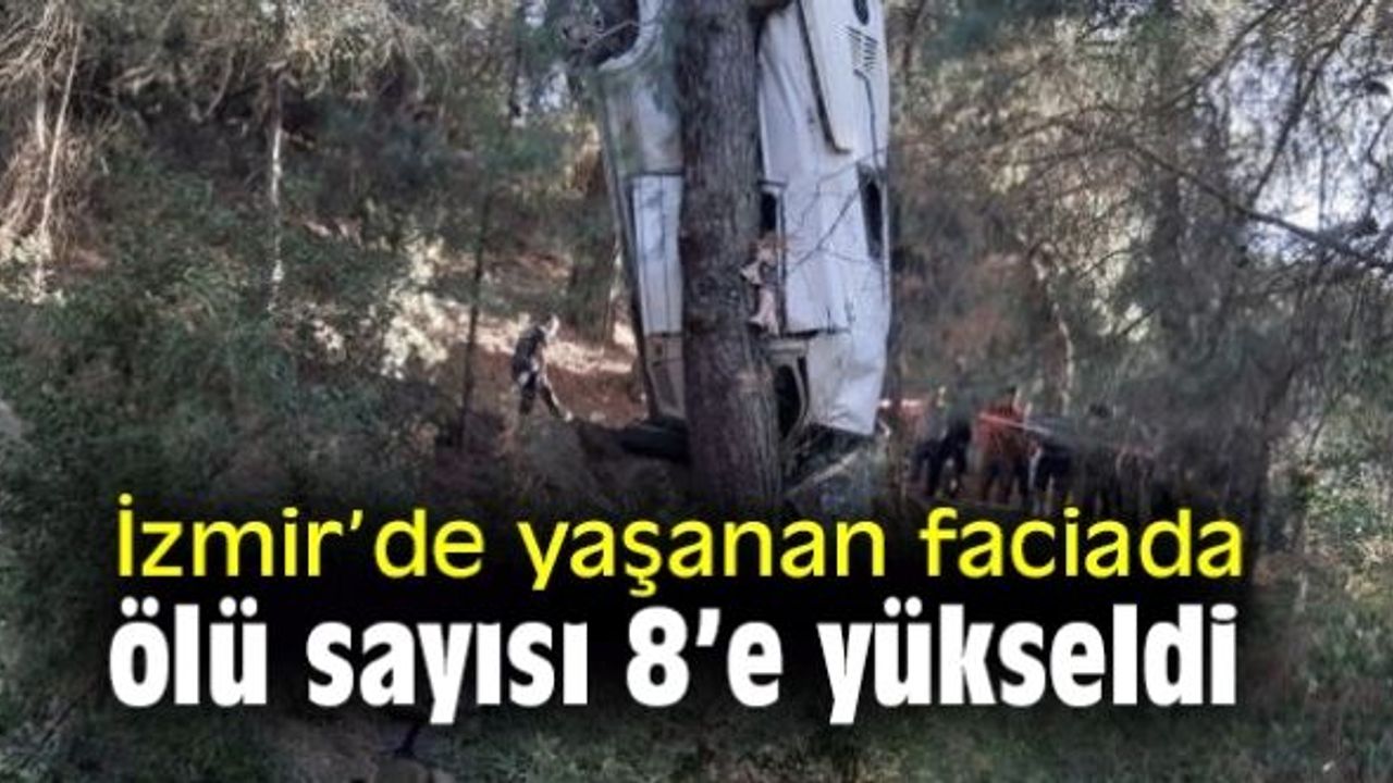 İzmir'de yaşanan faciada ölü sayısı 8'e yükseldi.