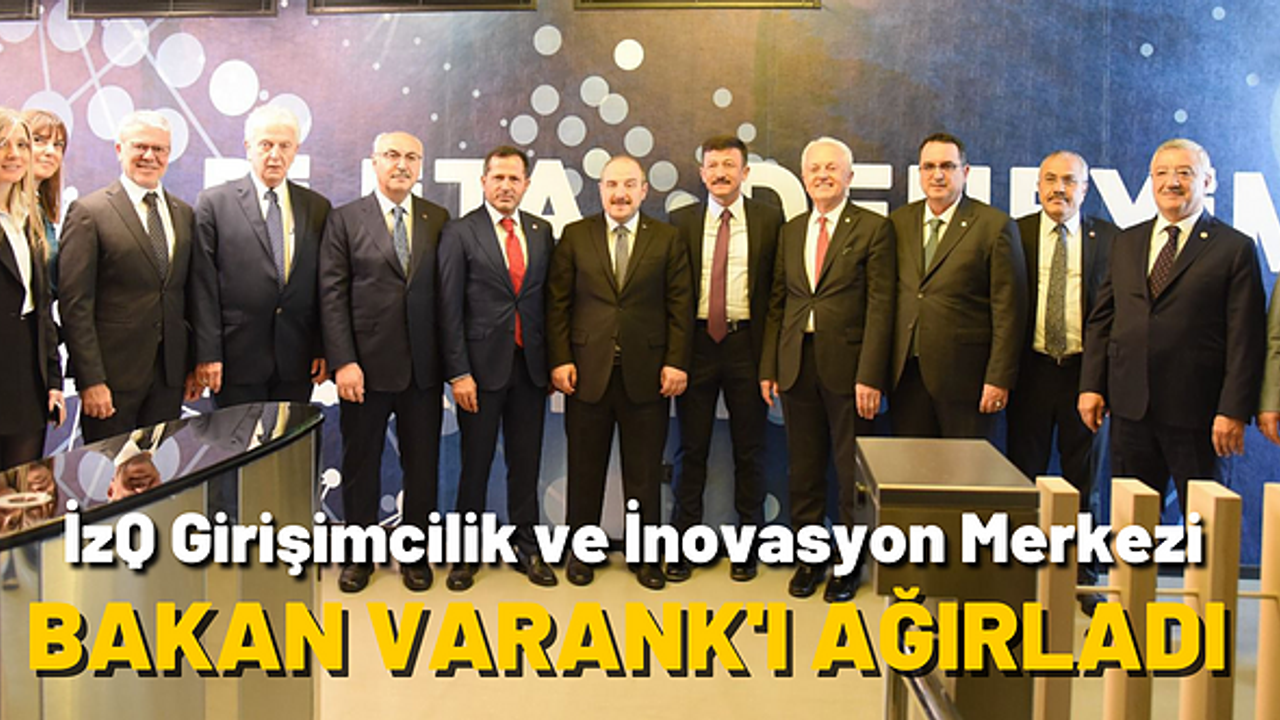 Bakan Varank: “İzmir, Türkiye’deki inovasyon ekosistemi için çok önemli”