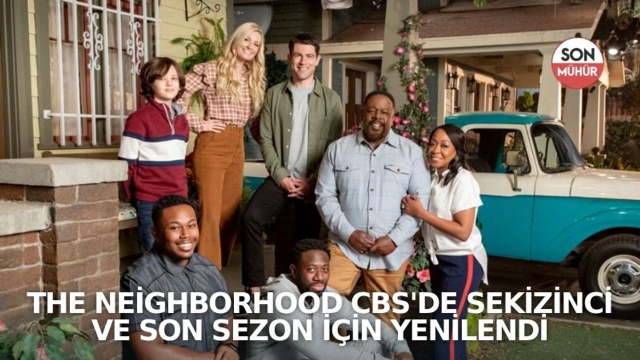 The Neighborhood CBS'de Sekizinci ve Son Sezon İçin Yenilendi