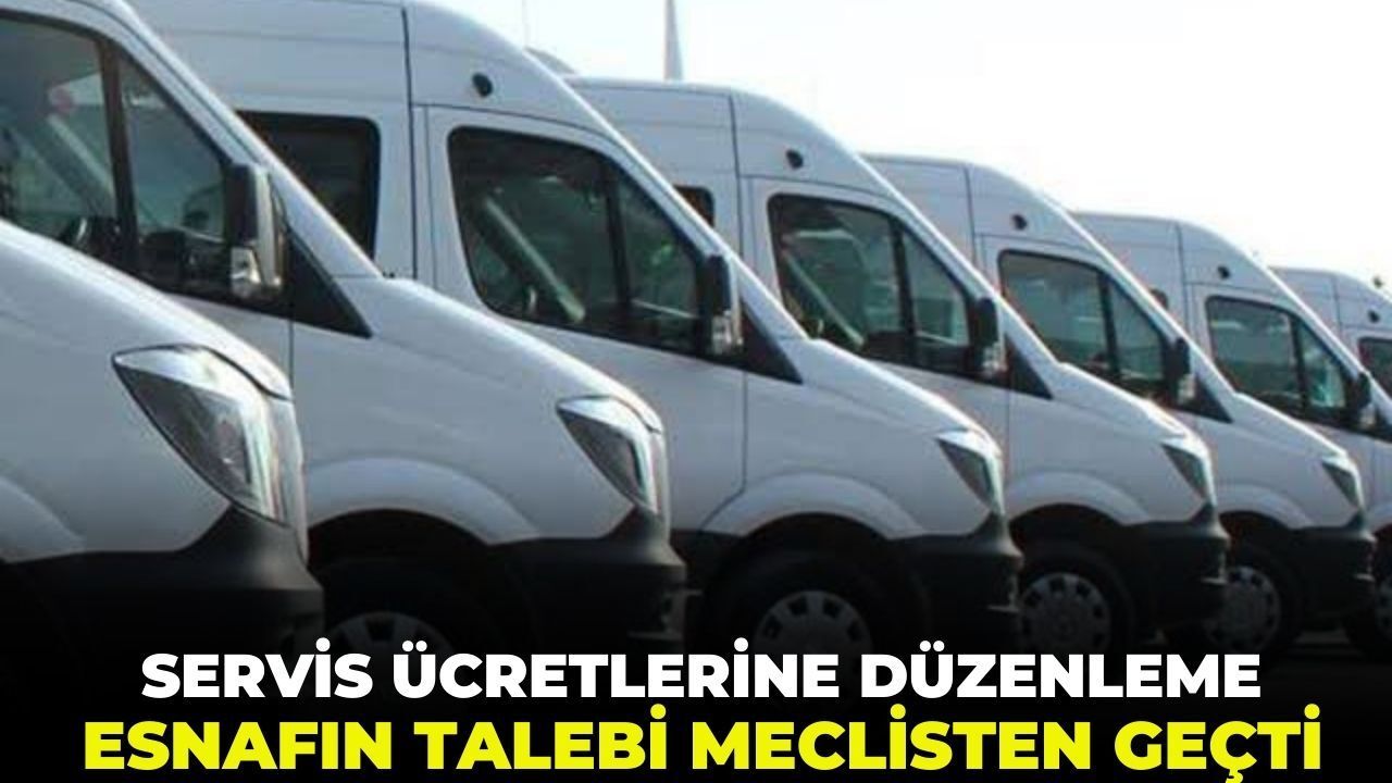 Servis ücretlerine düzenleme... Esnafın talebi meclisten geçti
