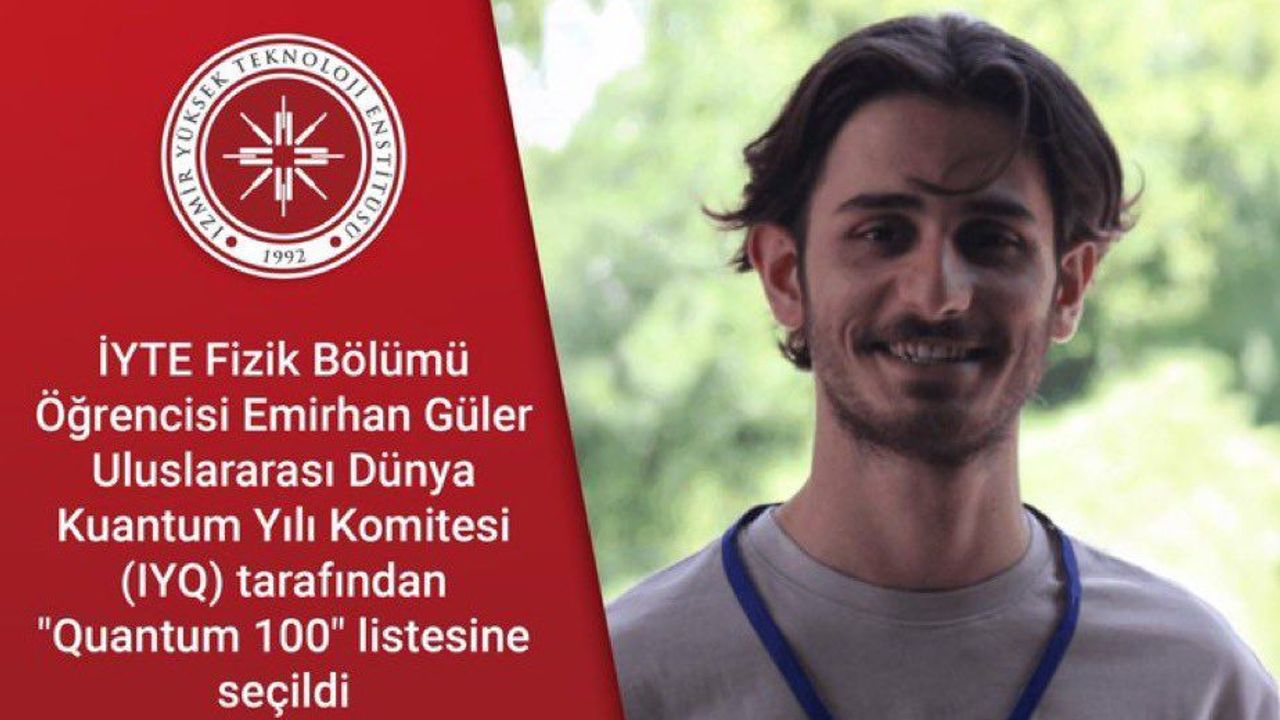 İYTE’li Emirhan Güler 'Quantum 100' listesinde