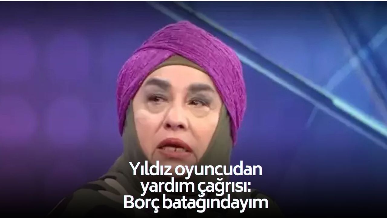 ''Borç batağındayım, yaşam mücadelesi veriyorum...'' diyerek açıkladı! Yeşilçam yıldızı sevenlerinden yardım istedi!