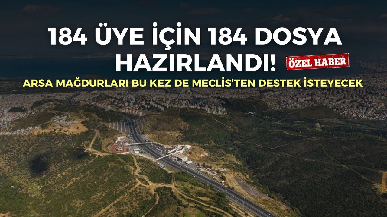 Balçova Arsa Mağdurları bu kez de Meclis’ten destek isteyecek: 184 üye için 184 dosya hazırlandı!