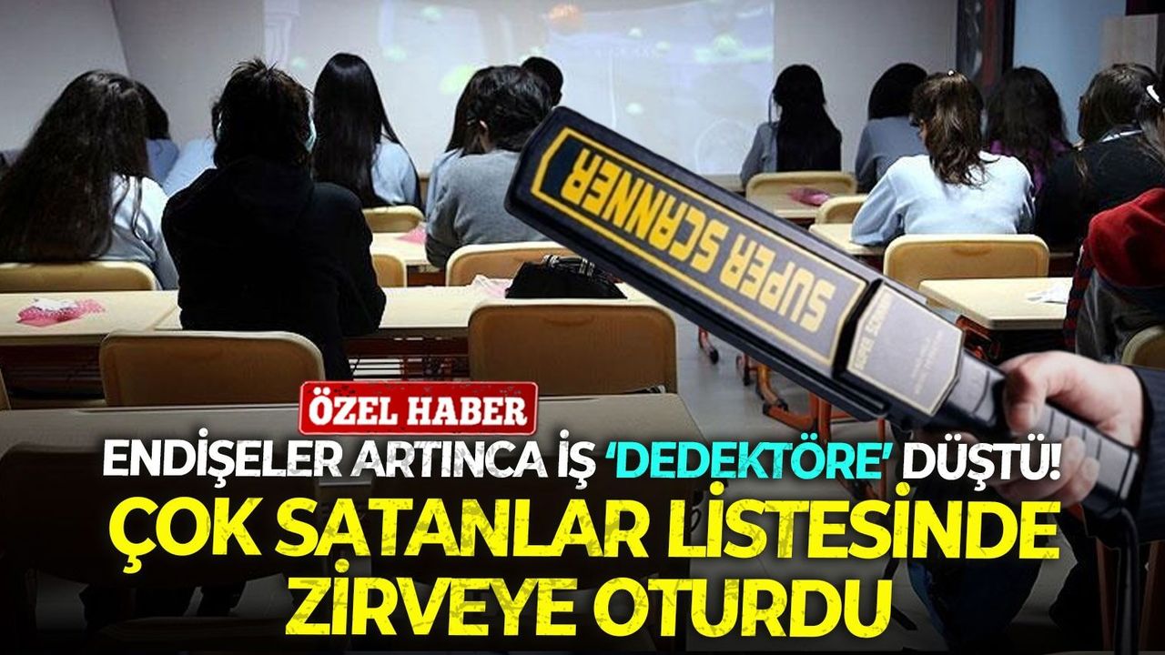 Endişeler artınca iş ‘dedektöre’ düştü! Çok satanlar listesinde zirveye oturdu