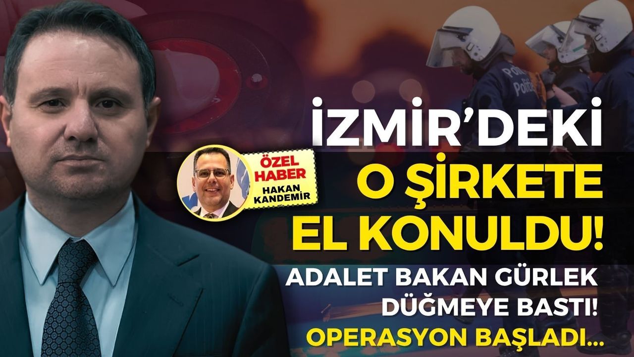 Bakan Gürlek düğmeye bastı, operasyon başladı: İzmir'deki şirkete el konuldu!