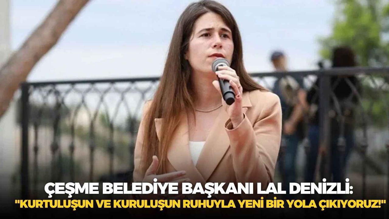 Çeşme Belediye Başkanı Lal Denizli yeni partiye geçti