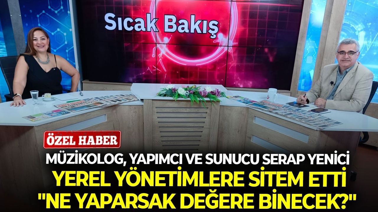 Serap Yenici yerel yönetimlere sitem etti: "Ne yaparsak değere binecek?"