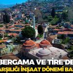 Bergama ve Tire'de kat karşılığı inşaat dönemi başlıyor!