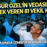 Özgür Özel'in veda konuşmasına destek veren 81 milletvekili kim? Aralarında İzmir'den 8 isim de var