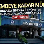 Buca’da sendika ile yönetim arasında alacak görüşmesi!  Perşembeye kadar mühlet!