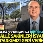 Kemalpaşa'da çocuk parkına 'Küçükbay' gölgesi! Mahalle sakinleri isyan etti: Parkımızı geri verin!