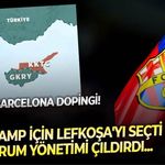 Barcelona golü bu kez Güney Kıbrıs Rum yönetimine attı! KKTC'de düzenlenecek kamp Ada'da ezberleri bozmaya aday
