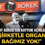 SON DAKİKA Levent Börek’ten kayyum açıklaması: “O şirketle organik bağımız yok!”