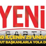 YENİ Parti İzmir'de ilçe yapılanmasını tamamladı: 30 ilçenin 29'unda mevcut başkanlarla yola devam