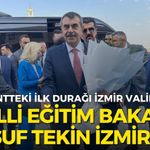 Milli Eğitim Bakanı Yusuf Tekin İzmir'de! Kentteki ilk durağı İzmir Valiliği
