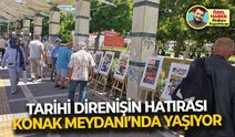 15 Temmuz direnişinin hatırası Konak Meydanı'nda yaşıyor...