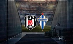 Beşiktaş - Buducnost maçı ne zaman, saat kaçta ve hangi kanalda?