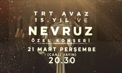 "TRT Avaz 15. Yıl ve Nevruz Özel Konseri Düzenleniyor"