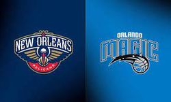 Orlando Magic - New Orleans maçı ne zaman ve saat kaçta? | NBA