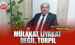 Eğitim-İş İzmir 2 Nolu Şube Başkanı Ahmet Cangı: 'Mülakat, liyakat değil, torpil'