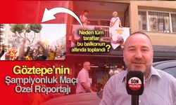 Göztepe'nin şampıyonluk maçı Özel Röportajı! Neden taraflarlar o balkonun altında toplandı?