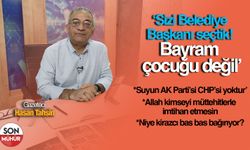 Hasan Tahsin Kocabaş: ‘Sizi Belediye Başkanı seçtik, bayram çocuğu değil’