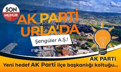 AK Parti Urla'da Şengüler A.Ş.! Yeni hedef AK Parti ilçe başkanlığı koltuğu...