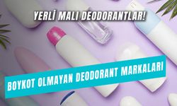 Boykot Olmayan Deodorant Markaları: Yerli Malı Deodorantlar Hangileri?