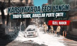 Karşıyaka'da feci yangın: Trafo yandı, araçlar perte çıktı!