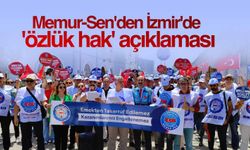Memur-Sen'den İzmir'de 'özlük hak' açıklaması