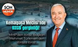 Kemalpaşa Meclisi'nde KOSBİ gerginliği! MHP'den itiraz, Başkan Mehmet Türkmen'den itiraza itiraz...
