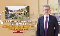 İzmir Ekonomi Üniversitesini yeni kampüs heyecanı sardı!