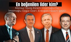 En beğenilen lider kim? Mansur Yavaş Ekrem İmamoğlu'nu, İmamoğlu Özgür Özel'i, Erdoğan hepsini geçti!