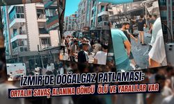 SONDAKİKA| İzmir'de doğalgaz patlaması: Ortalık savaş alanına döndü 3 kişi öldü!