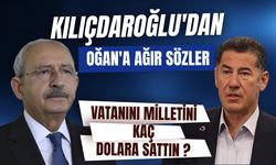 Kılıçdaroğlu'ndan Oğan'a ağır cevap: ''Vatanını milletini kaç dolara sattın?''