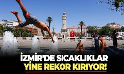 İzmir'de sıcaklıklar yine rekor kırıyor! Bu hafta İzmir'de ve Ege Bölgesi'nde hava nasıl olacak?