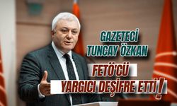 Gazeteci Tuncay Özkan FETÖ'cü yargıçı deşifre etti!