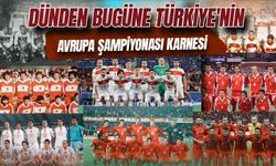 Dünden bugüne Türkiye'nin Avrupa Şampiyonası karnesi