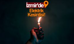 İzmirliler dikkat| 22 Temmuz Pazartesi günü Karabağlar ve Buca'da elektrik kesintisi var!
