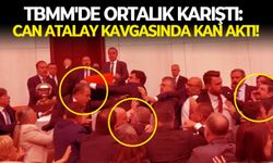 TBMM'de ortalık karıştı: Can Atalay kavgasında kan aktı!