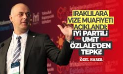 Iraklılara vize muafiyeti açıklandı: İYİ Partili Ümit Özlale'den tepki!