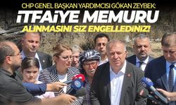 Zeybek: İtfaiye memuru alınmasını siz engellediniz!