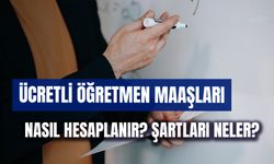 Ücretli öğretmen maaşları ne kadar oldu? 2025 Nasıl olunur?