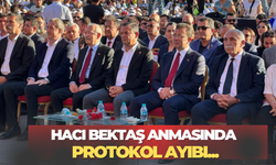 Hacı Bektaş anmasında protokol ayıbı! Özel ve İmamoğlu'na var, Kılıçdaroğlu, Baş ve Bakırhan'a yok!