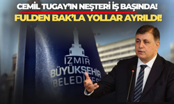 İzmir Büyükşehir Belediyesi'nde Cemil Tugay'ın neşteri iş başında! Fulden Bak'la yollar ayrıldı...