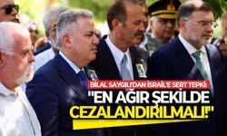 AK Parti İl Başkanı Bilal Saygılı'dan İsrail'e sert tepki: "En ağır şekilde cezalandırılmalı!"