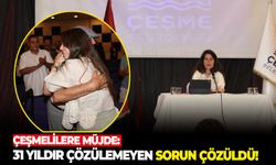 Çeşmelilere müjde: 31 yıldır çözülemeyen sorun çözüldü!