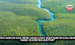 Dünyanın En Kısa Nehri Hangisidir? Dünyanın En Kısa Nehri Hangi Ülkede Bulunuyor?