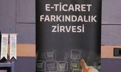 E-Ticaret Farkındalık Zirvesi İzmir'de düzenlenecek!